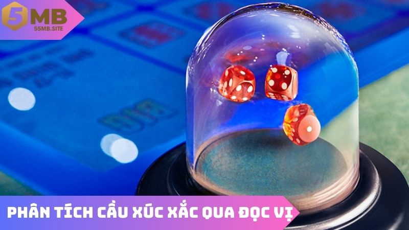 Đọc vị ván bài nhờ phân tích cầu xúc xắc