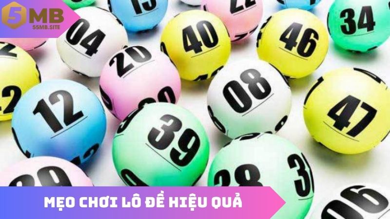 Mẹo chơi lô đề chuẩn chỉnh cho bet thủ