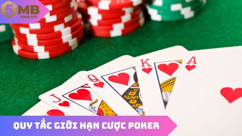Quy tắc giới hạn cược trong cách chơi poker