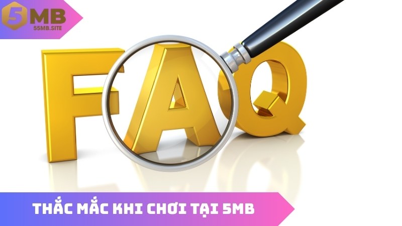Thắc mắc khi chơi tại 5mb