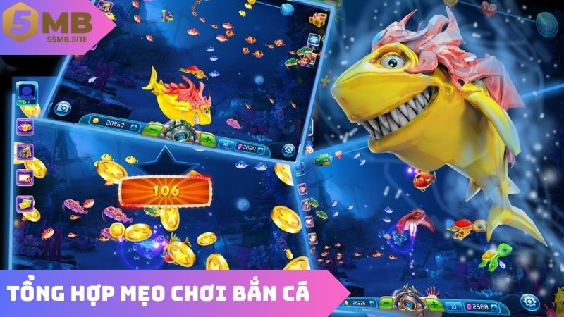 Tổng hợp các mẹo chơi bắn cá cơ bản