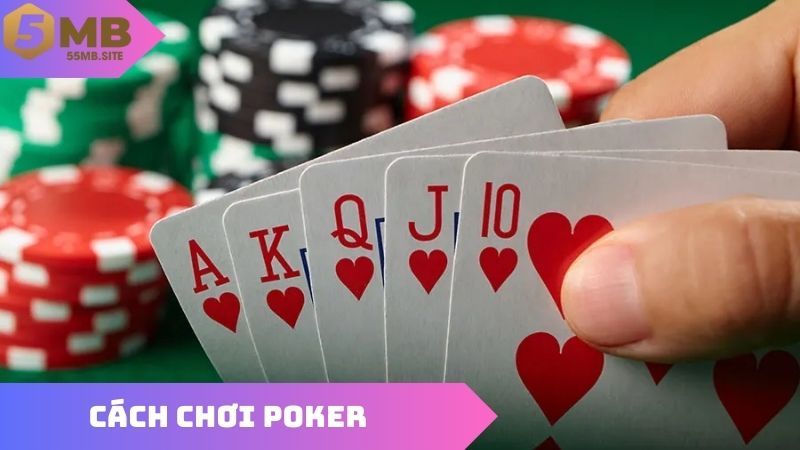 Cách Chơi Poker
